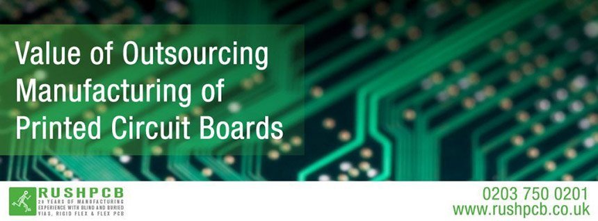 Value of Outsourcing Manufacturing of PCB